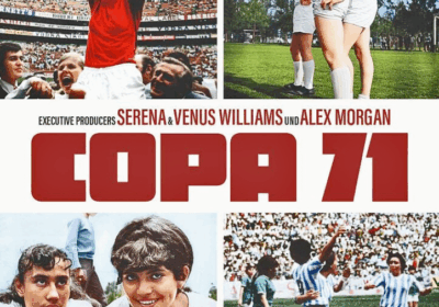 FILMTIPP:                                                                                                                       „Copa 71“ – Von einem der größten Fußballturniere der Geschichte und wie dieses von der FIFA maximal geleugnet wurde.